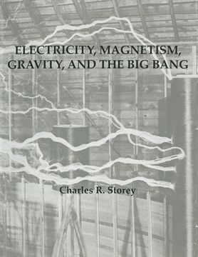 portada Electricity, Magnetism, Gravity & The Big Bang