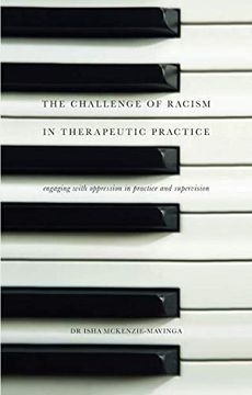 portada The Challenge of Racism in Therapeutic Practice: Engaging With Oppression in Practice and Supervision 