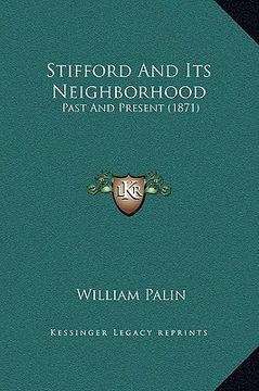 portada stifford and its neighborhood: past and present (1871) (in English)