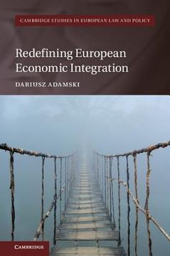 portada Redefining European Economic Integration (Cambridge Studies in European law and Policy) (in English)