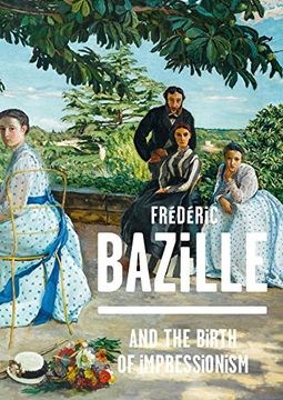 portada Frederic Bazille and the Birth of Impressionism 