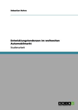 portada Entwicklungstendenzen im weltweiten Automobilmarkt (German Edition)