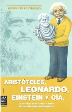 portada Arist?teles, Leonardo, Einstein y c?a. (in Spanish)