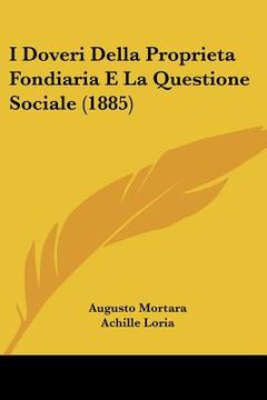 portada I Doveri Della Proprieta Fondiaria E La Questione Sociale (1885) (in Italian)