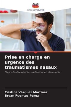 portada Prise en charge en urgence des traumatismes nasaux (en Francés)