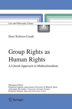 portada Group Rights as Human Rights: A Liberal Approach to Multiculturalism (Law and Philosophy Library) (en Inglés)