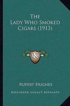 portada the lady who smoked cigars (1913) (in English)