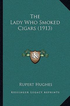 portada the lady who smoked cigars (1913) (en Inglés)