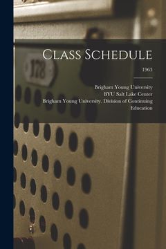 portada Class Schedule; 1963 (en Inglés)