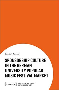 portada Sponsorship Culture in the German University Popular Music Festival Market