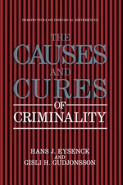 portada the causes and cures of criminality (en Inglés)