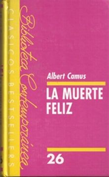 portada La Muerte Feliz (in Spanish)