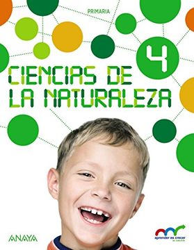 Ciencias de la Naturaleza 4. (Con Natural Science 4 In focus.) (Aprender es crecer en conexión)