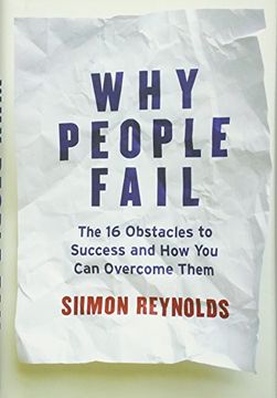 portada Why People Fail: The 16 Obstacles to Success and how you can Overcome Them 