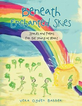 portada Beneath Enchanted Skies: Stories and Poems for the Young at Heart