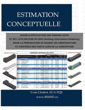 portada Estimation Conceptuelle: Guide d'Application Des Normes ASTM Et de l'Utilisation Du Bim (Building Information Modeling) Pour La Préparation de (in French)