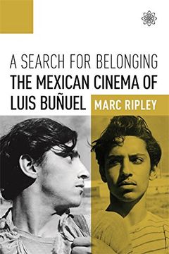 portada A Search for Belonging: The Mexican Cinema of Luis Buñuel 