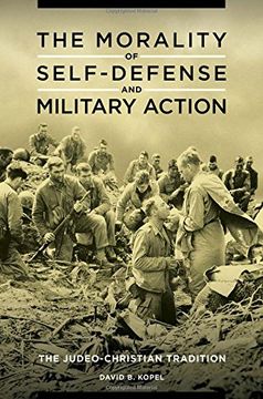portada The Morality of Self-Defense and Military Action: The Judeo-Christian Tradition