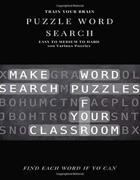 portada Train Your Brain Puzzle Word Search Easy to Medium to Hard 100 Various Puzzles Find Each Word if yo Can: Word Search Puzzle Book for Adults , Large. Books , Word Search Books Hard for Adults (en Inglés)