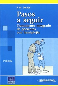 portada Pasos a Seguir: Tratamiento Integrado de Pacientes con Hemiplejía (Colección de Fisioterapia)