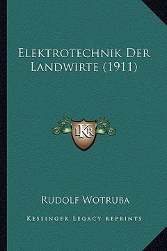 portada Elektrotechnik Der Landwirte (1911) (en Alemán)