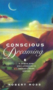 portada Conscious Dreaming: A Unique Nine-Step Approach to Understanding Dreams (in English)