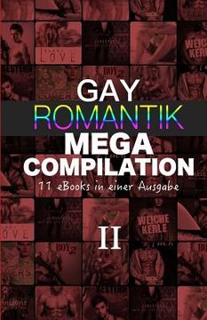 portada Gay Romantik MEGA Compilation II: 11 eBooks in einer Ausgabe (in German)