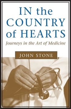 portada in the country of hearts: journeys in the art of medicine (en Inglés)