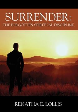 portada Surrender: The Forgotten Spiritual Discipline (en Inglés)