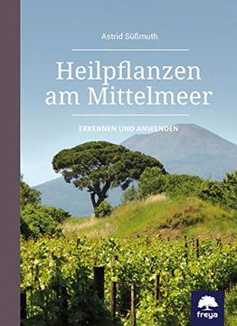 portada Heilpflanzen am Mittelmeer: Erkennen und Anwenden (in German)