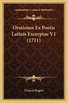 portada Orationes Ex Poetis Latinis Excerptae V1 (1711) (in Latin)