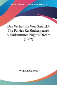 portada Das Verhaltnis Von Garrick's The Fairies Zu Shakespeare's A Midsummer-Night's Dream (1902) (in German)