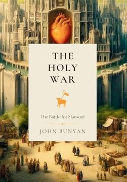 portada The Holy War: The Battle for Mansoul (Classical Readings) (en Inglés)