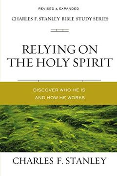 portada Relying on the Holy Spirit: Discover who he is and how he Works (in English)
