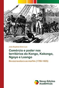 portada Comércio e Poder nos Territórios do Kongo, Kakongo, Ngoyo e Loango (in Portuguese)