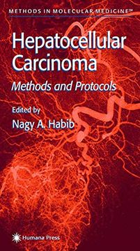 portada Hepatocellular Carcinoma: Methods and Protocols (Methods in Molecular Medicine, 45) (en Inglés)