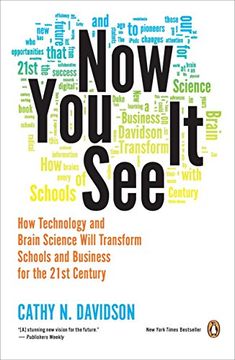 portada Now you see it: How Technology and Brain Science Will Transform Schools and Business for the 21St Century (in English)