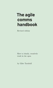 portada The agile comms handbook: How to clearly, creatively work in the open (in English)