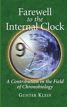 portada Farewell to the Internal Clock: A Contribution in the Field of Chronobiology (en Inglés)