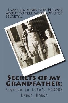 portada Secrets of my Grandfather: : A guide to Life's WISDOM (in English)