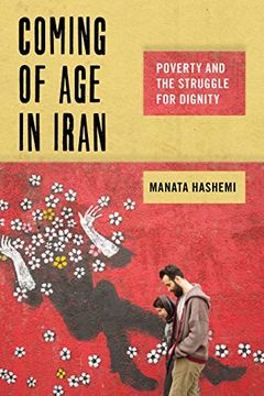 portada Coming of age in Iran: Poverty and the Struggle for Dignity (Critical Perspectives on Youth) (in English)