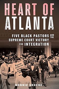 portada Heart of Atlanta: Five Black Pastors and the Supreme Court Victory for Integration (en Inglés)