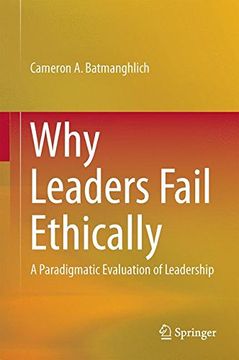 portada Why Leaders Fail Ethically: A Paradigmatic Evaluation of Leadership