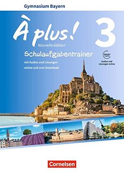 portada À Plus! - Nouvelle Édition - Bayern - Band 3 - Schulaufgabentrainer mit Audios und Lösungen Online