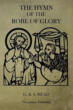 portada The Hymn of the Robe of Glory