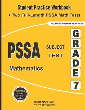 portada PSSA Subject Test Mathematics Grade 7: Student Practice Workbook + Two Full-Length PSSA Math Tests (en Inglés)