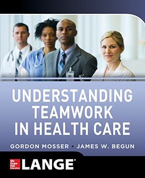 portada Understanding Teamwork in Health Care (en Inglés)