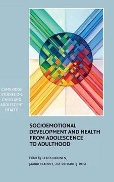 portada Socioemotional Development and Health From Adolescence to Adulthood Hardback (Cambridge Studies on Child and Adolescent Health) (in English)