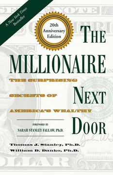portada The Millionaire Next Door: The Surprising Secrets of America'S Wealthy 