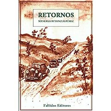 portada Retornos. Crónicas alrededor de la vía de Rionegro a Medellín por Santa Elena (in Spanish)